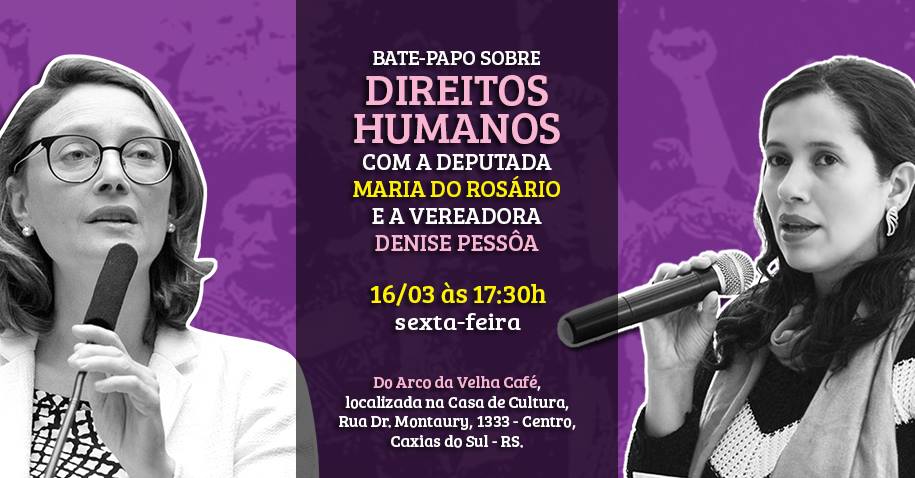 Deputada Maria do Rosário debate Direitos Humanos em Caxias nesta sexta-feira