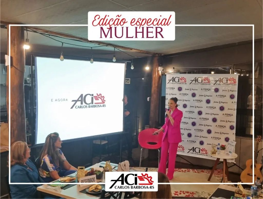 ACI de Carlos Barbosa desenvolve evento especial em comemoração ao Dia da Mulher