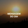 MENSAGEM DO DIA 2024