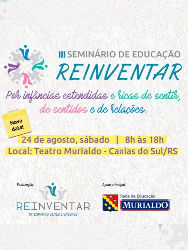 III Seminário de Educação Reinventar (Foto: Divulgação)