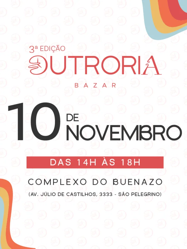 Outrória: bazar celebra o empreendedorismo local em Caxias do Sul