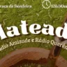 A Mateada da Integração tem o apoio do Portal Leouve e Rádio Viva