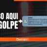 Fiscalização alerta para golpe da carteira de motorista em Caxias do Sul