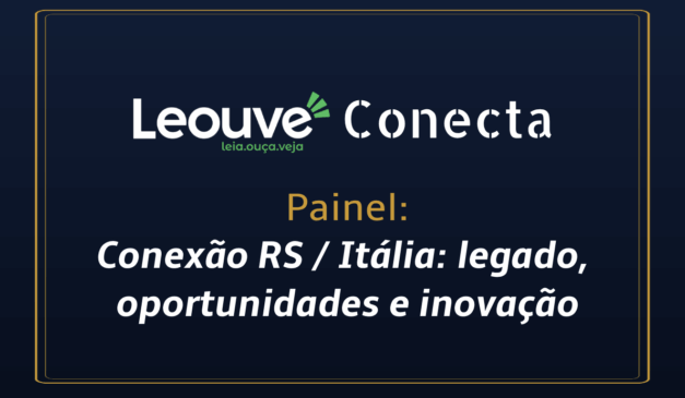 Leouve Conecta: Garanta sua vaga para o painel com lideranças serranas sobre o impacto do legado italiano no RS