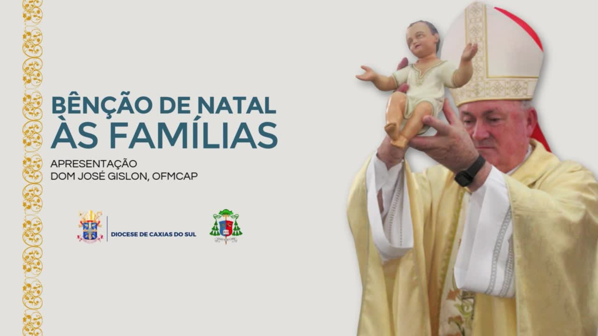 Mensagem de Fé: Bispo Dom José Gislon abençoa famílias da Serra Gaúcha neste Natal
