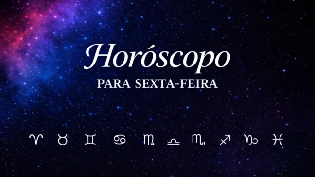 Horóscopo para sexta-feira
