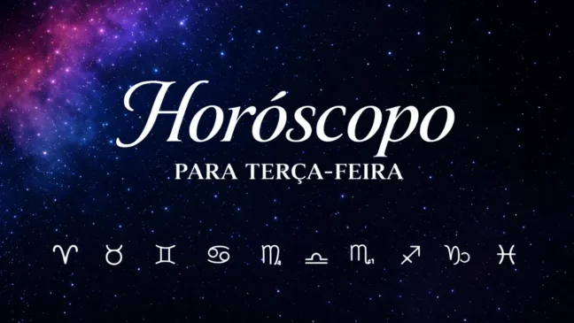 Horóscopo para terça-feira